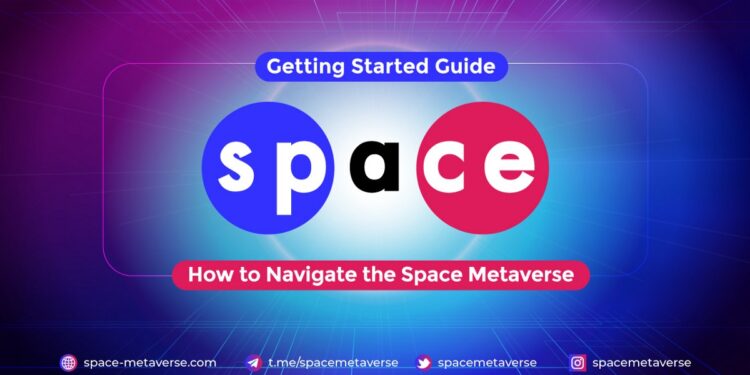 Getting Started Guide on How to Navigate the Space Metaverse | by Space-Metaverse | Space Metaverse | Dec, 2021