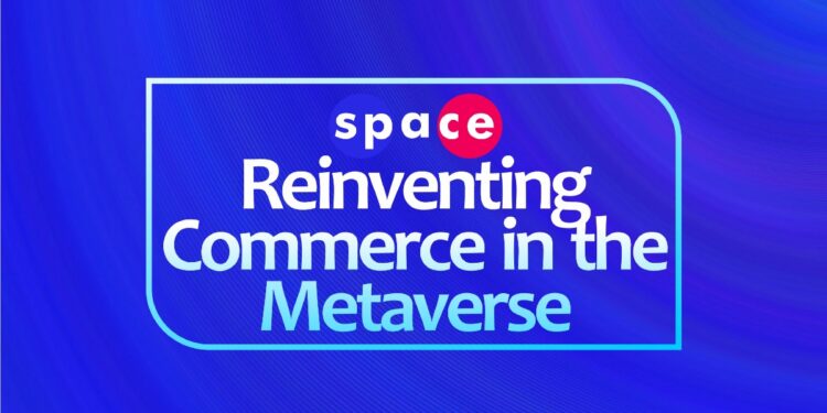 Space: Establishing commerce in the Metaverse | by Space-Metaverse | Space Metaverse | Jan, 2022