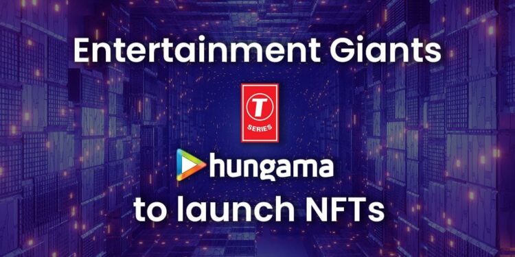T-series And Hefty Entertainment join forces with Hungama to delve into Web 3.0 to create NFTs
