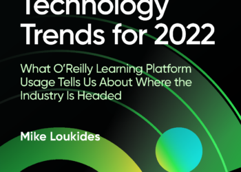 Technology Trends for 2022 – O’Reilly