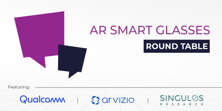 AR Smart Glasses: XR Today Expert Round Table
