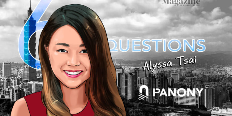 6 Questions for Alyssa Tsai of Panony – Cointelegraph Magazine
