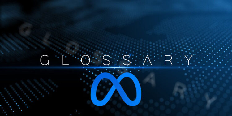 Glossary: The Metaverse and its Key Components