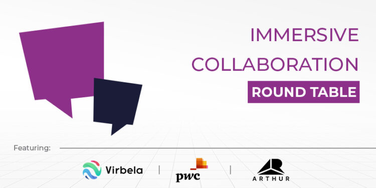 Immersive Collaboration: XR Today Expert Roundtable